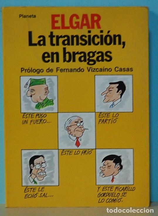 Libros: ELGAR. LA TRANSICION, EN BRAGAS. EDITORIAL PLANETA. 1984 - Foto 1