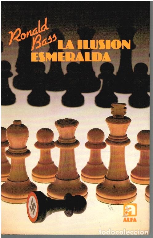 Libros: LA ILUSI&Oacute;N ESMERALDA - Ronald Bass - Foto 1