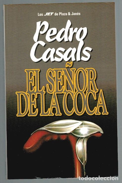 Libros: EL SE&Ntilde;OR DE LA COCA - Pedro Casals - Foto 1