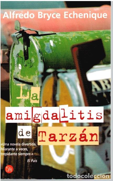 Libros: LA AMIGDALITIS DE TARZ&Aacute;N - Alfredo Bryce Echenique - Foto 1