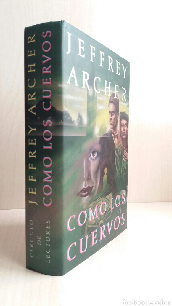 Libros: Como los cuervos. Jeffrey Archer. C&iacute;rculo de lectores, 1991. - Foto 3