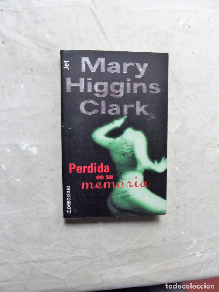 Libros: PERDIDA EN SU MEMORIA POR MARY HIGGINS CLARK - Foto 1