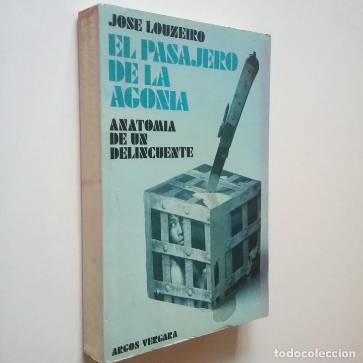 Libros: Jos&eacute; Louzeiro - El pasajero de la agon&iacute;a - Foto 1