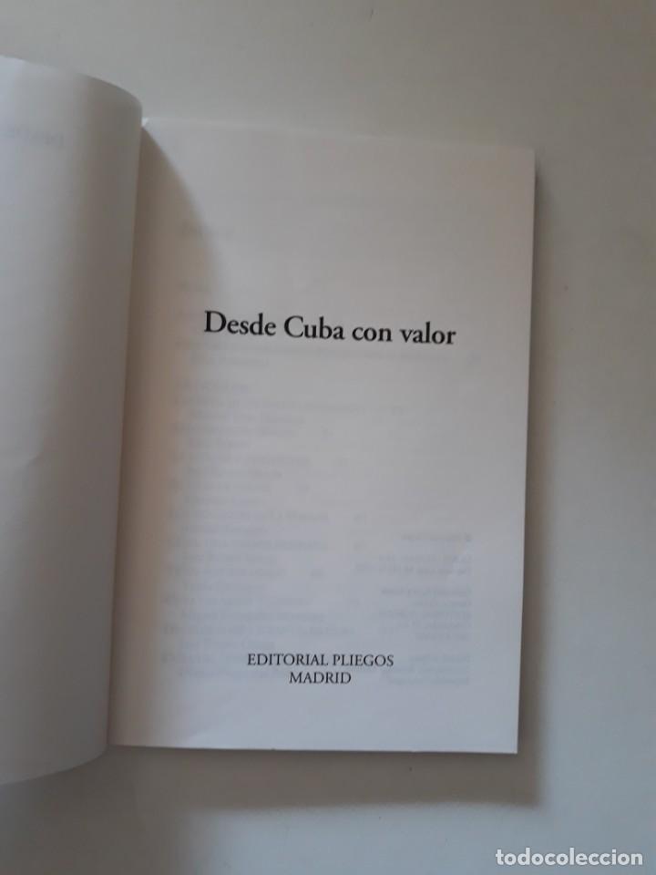 Libros: DESDE CUBA CON VALOR. VVAA. Editorial Pliegos. Madrid, 1997. - Foto 2