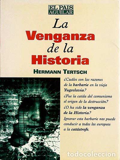 Libros: La venganza de la historia - Tertsch, Hermann - Foto 1