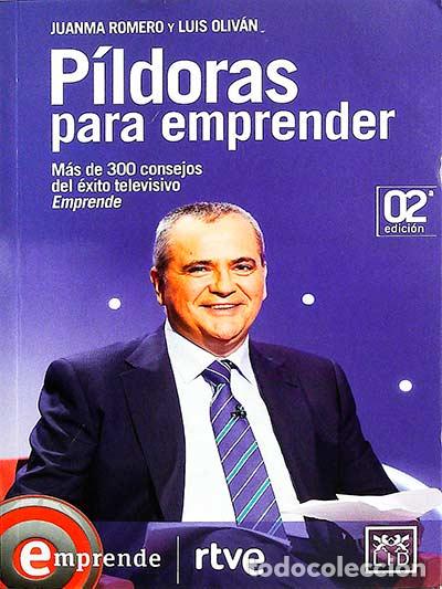 Libros: P&iacute;ldoras para emprender - Juanma Romero y Luis Oliv&aacute;n - Foto 1