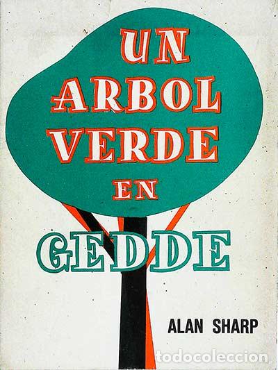 Libros: Un &aacute;rbol verde en Gedde - Alan Sharp. - Foto 1