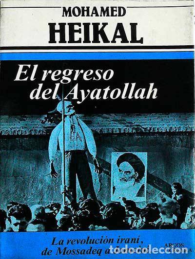 Libros: El regreso del Ayatollah - Mohamed Heikal - Foto 1