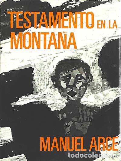 Libros: Testamento en la monta&ntilde;a - Arce, Manuel - Foto 1