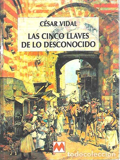 Libros: Las cinco llaves de lo desconocido - C&eacute;sar Vidal - Foto 1