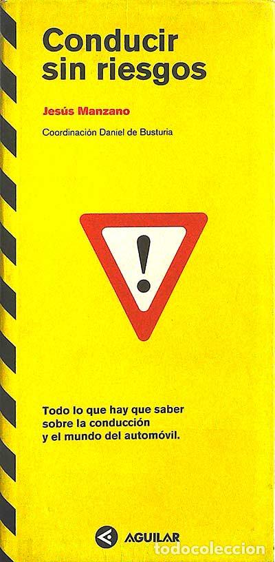 Libros: Conducir sin riesgos - Jes&uacute;s Manzano - Foto 1