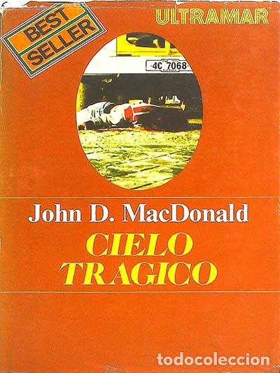 Libros: Cielo tr&aacute;gico - John D. Macdonald - Foto 1