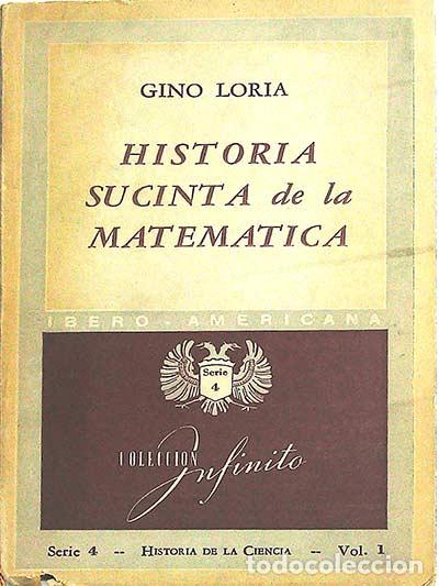 Libros: Historia sucinta de la matem&aacute;tica - Gino Loria - Foto 1