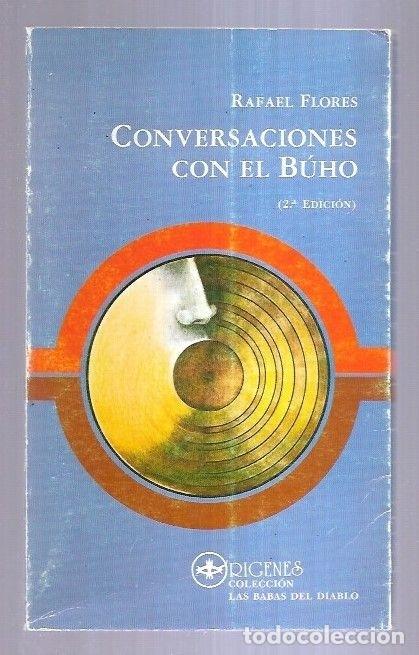 Libros: CONVERSACIONES CON EL BUHO - FLORES, RAFAEL - Foto 15