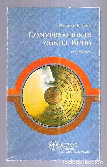 Libros: CONVERSACIONES CON EL BUHO - FLORES, RAFAEL - Foto 14
