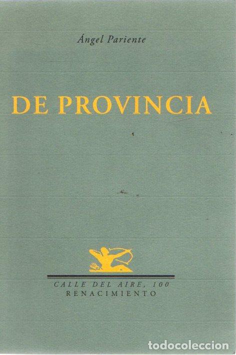 Libros: De provincia - Pariente, &Aacute;ngel - Foto 1