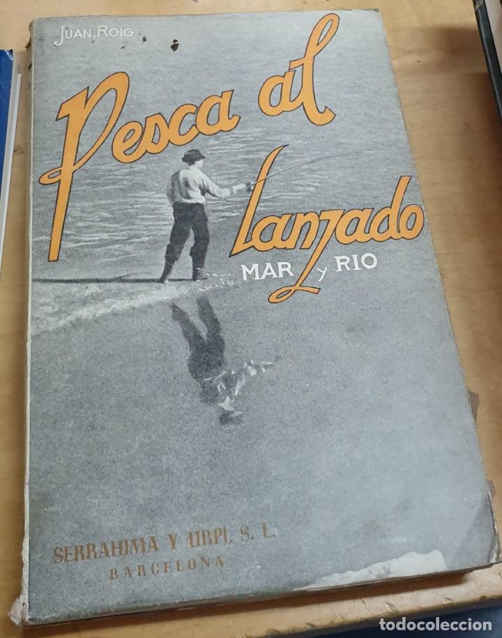 Libros: Pesca al lanzado (mar y r&iacute;o) - ROIG, JUAN - Foto 1