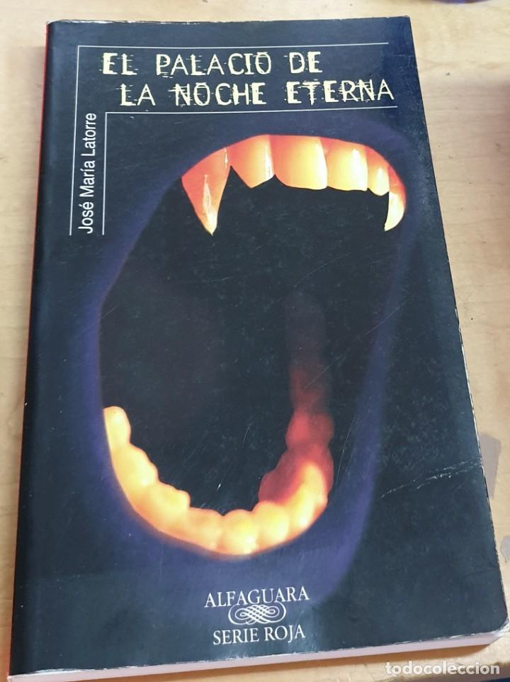 Libros: El palacio de la noche eterna - LATORRE, JOS&Eacute; MAR&Iacute;A - Foto 1