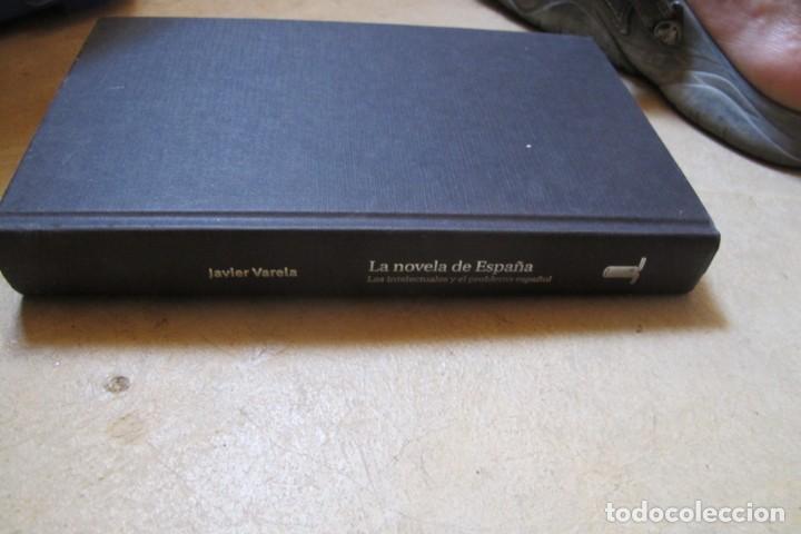 Libros: LA NOVELA DE ESPA&Ntilde;A. LOS INTELECTUALES Y EL PROBLEMA ESPA&Ntilde;OL. JAVIER VARELA - Foto 1