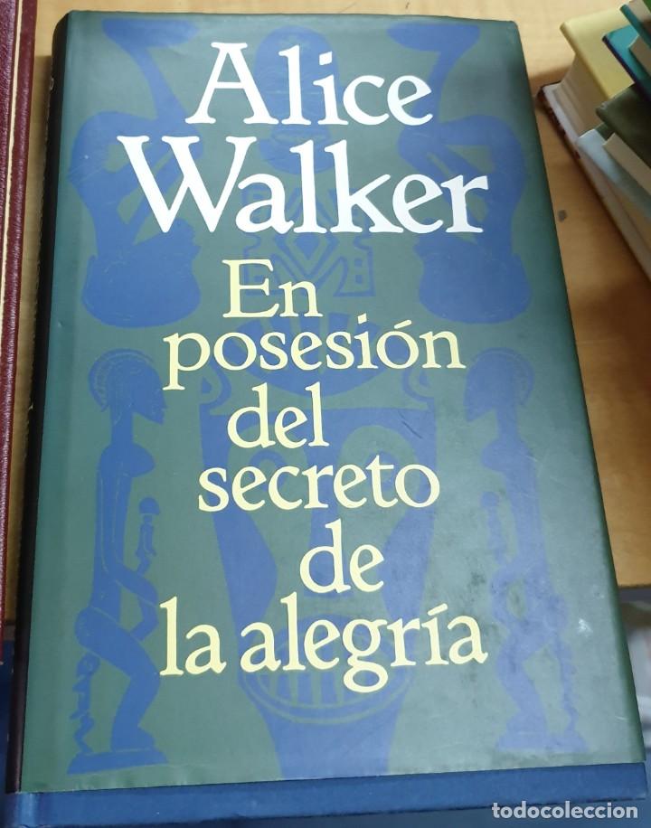 Libros: En posesi&oacute;n del secreto de la alegr&iacute;a - WALKER, ALICE - Foto 1