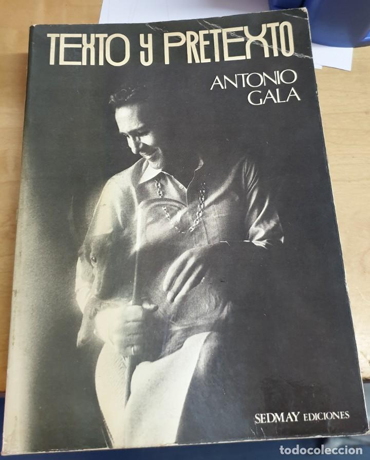 Libros: Texto y pretexto - GALA, ANTONIO - Foto 1