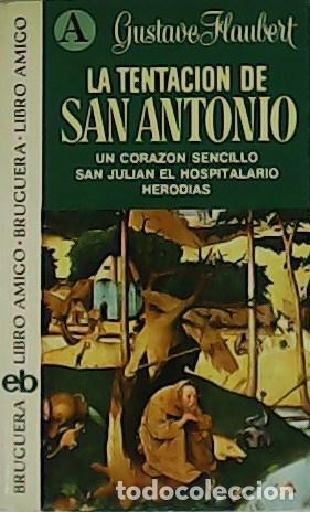 Libros: LA TENTACI&Oacute;N DE SAN ANTONIO - GUSTAVE FLAUBERT - Foto 1