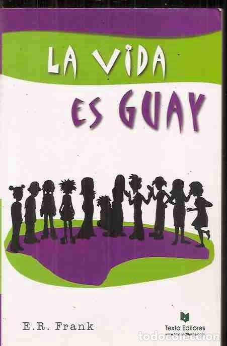 Libros: VIDA ES GUAY - LA - FRANK, E. R. - Foto 1