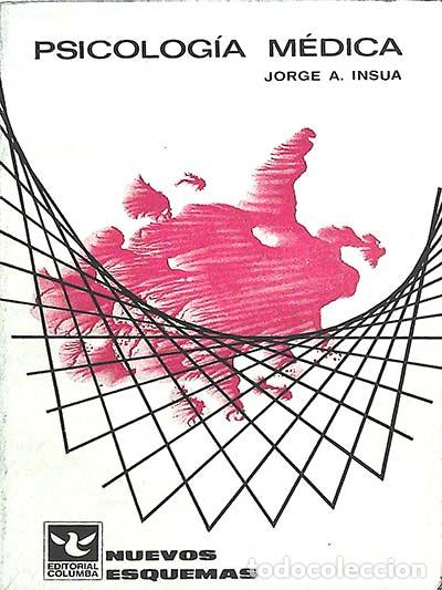 Libros: Psicolog&iacute;a m&eacute;dica - Jorge A. Insua - Foto 1