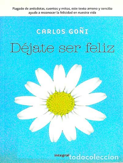 Libros: D&eacute;jate ser feliz - Go&ntilde;i,Carlos - Foto 1