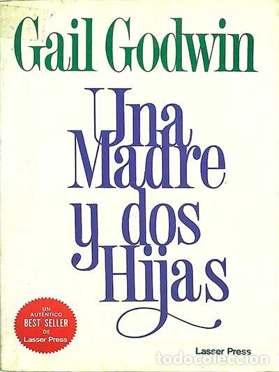 Libros: Una madre y dos hijas - Godwin, Gail - Foto 1