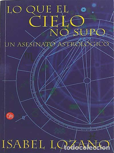Libros: Lo que el cielo no supo - Isabel Lozano - Foto 1