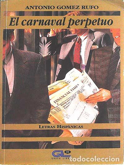 Libros: El carnaval perpetuo - G&oacute;mez Rufo, Antonio - Foto 1
