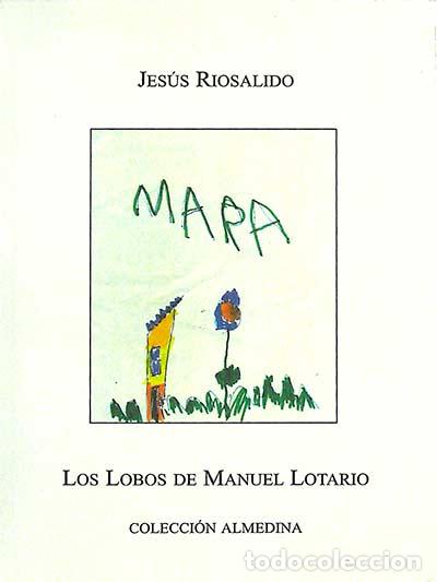 Libros: Los lobos de Manuel Lotario - Jes&uacute;s R&iacute;osalido - Foto 1