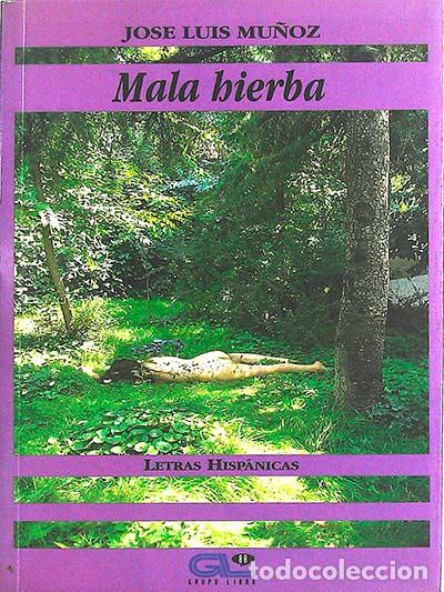 Libros: Mala hierba - Jos&eacute; Luis Mu&ntilde;oz - Foto 1
