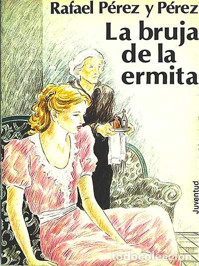 Libros: La bruja de la ermita - P&eacute;rez y P&eacute;rez, Rafael - Foto 1