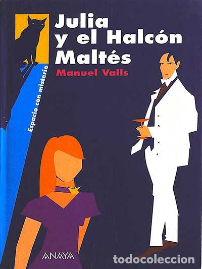 Libros: Julia y el Halc&oacute;n Malt&eacute;s - Manuel Valls - Foto 1