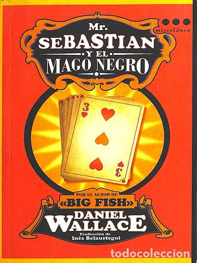 Libros: Mr. Sebastian y el mago negro - Daniel Wallace - Foto 1
