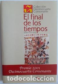 Libros: El final de los tiempos (Diario mexicano) - Juan Ram&oacute;n Brotons - Foto 1