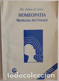 Libri di seconda mano: Homeopat&iacute;a, medicina del futuro - Carmen Lee Torres
