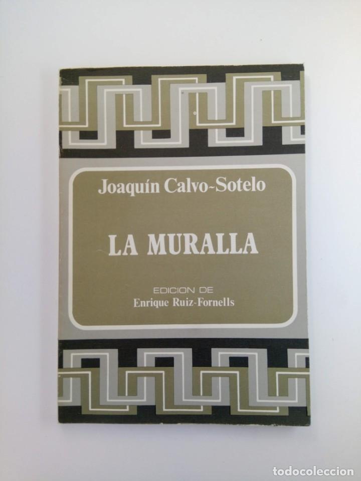 Libros: LA MURALLA - JOAQU&Iacute;N CALVO-SOTELO - EDICIONES ALMAR - Foto 1