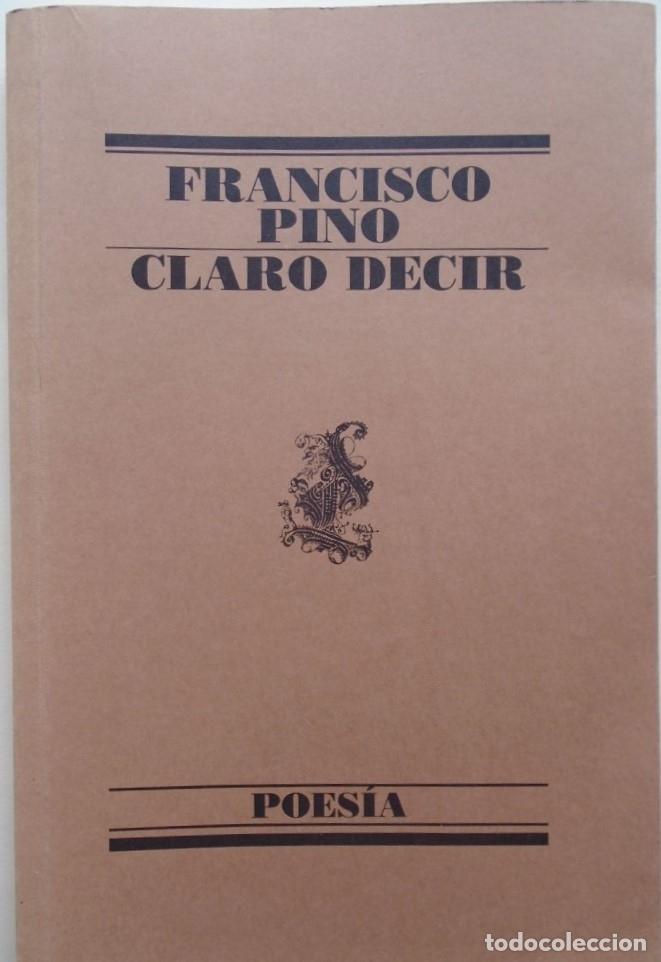 Libros: Claro Decir. - Pino, Francisco. - Foto 1