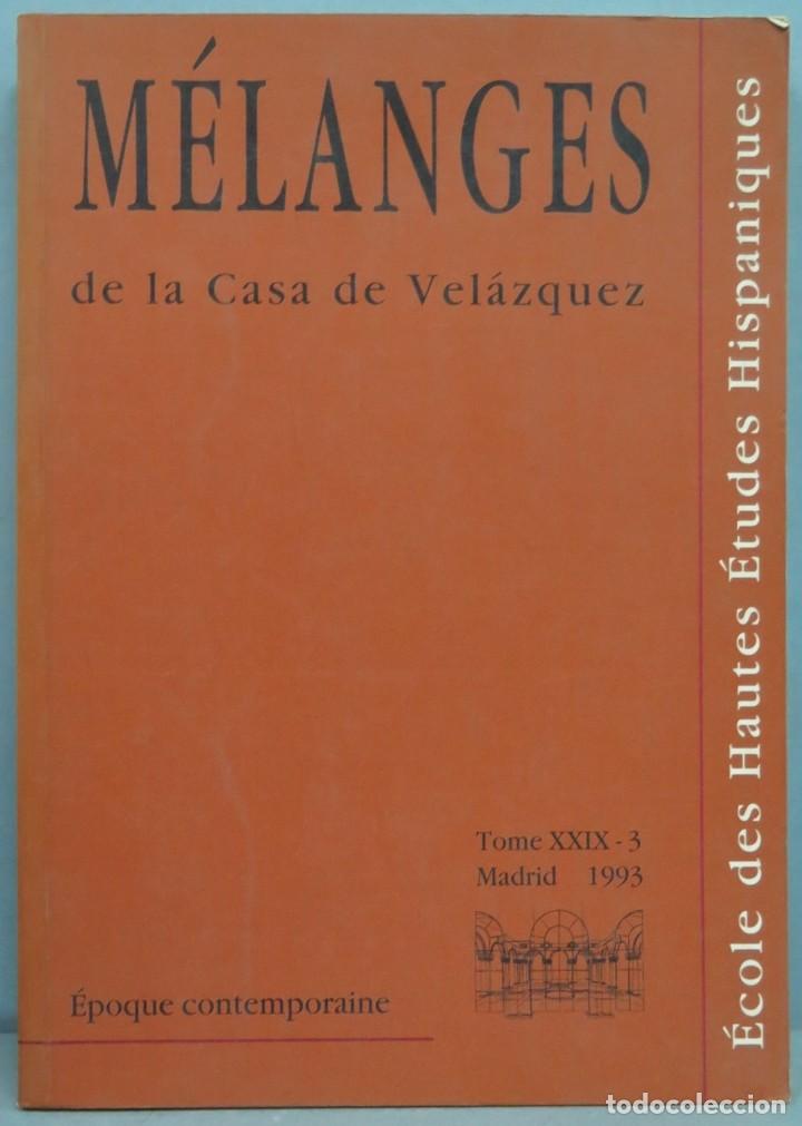 Libros: MELANGES DE LA CASA VELAZQUEZ. XXIX. 3. 1993 - Foto 1