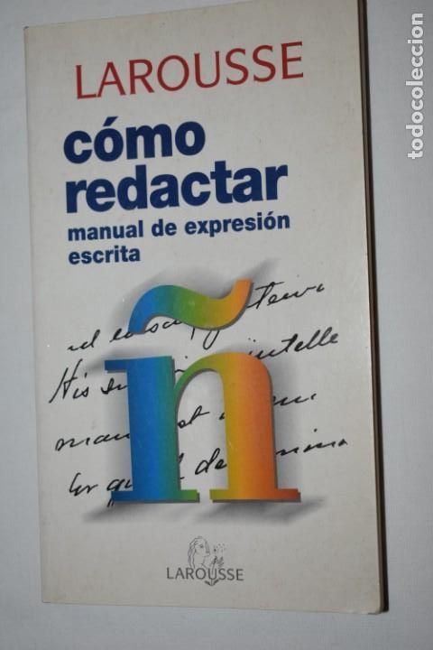 Libros: Como redactar Manual de expresi&oacute;n escrita Larousse 1997 - Foto 1