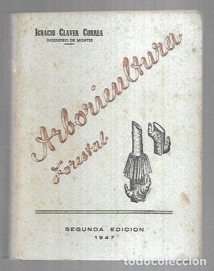 Libros: ARBORICULTURA FORESTAL - CLAVER CORREA, IGNACIO - Foto 4