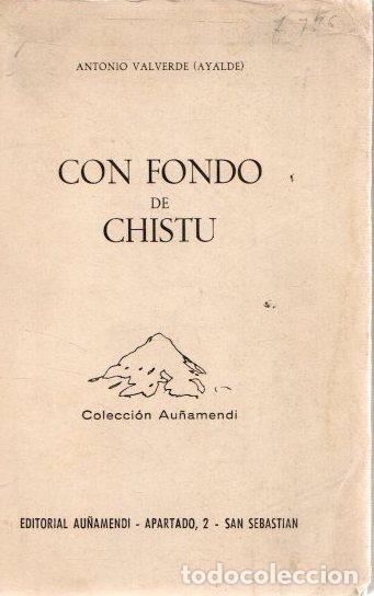 Libros: Con fondo de chistu - Valverde, Antonio/(Ayalde) - Foto 1