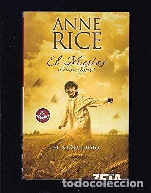 Libros: EL MES&Iacute;AS El ni&ntilde;o jud&iacute;o - Rice,Anne - Foto 1