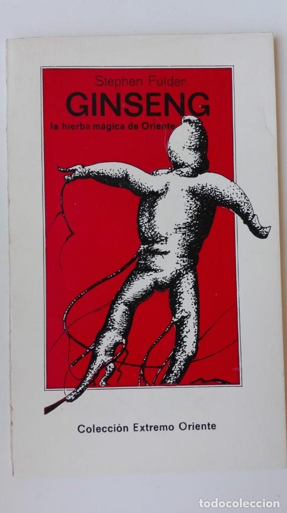 Libros: Ginseng. La hierba m&aacute;gica de Oriente. Autor: Stephen Fulder - Foto 1