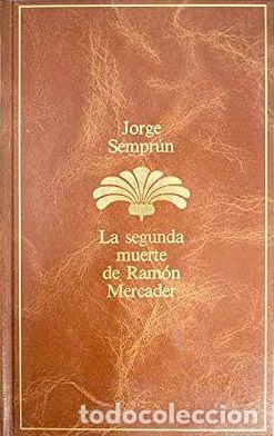 Libros: LA SEGUNDA MUERTE DE RAM&Oacute;N MERCADER - JORGE SEMPR&Uacute;N - Foto 1