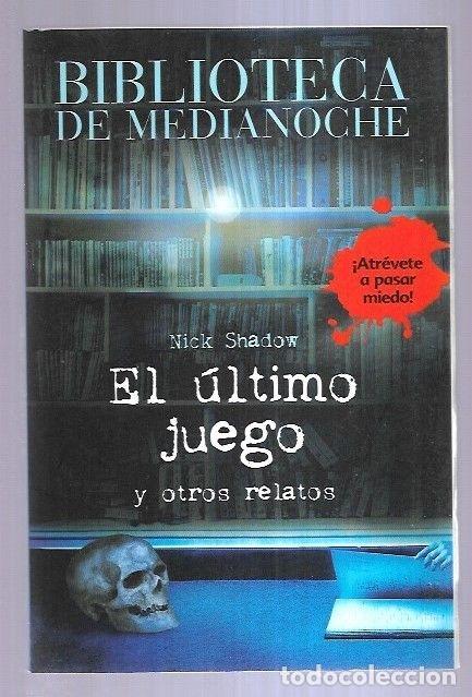 Libros: ULTIMO JUEGO Y OTROS RELATOS - EL - SHADOW, NICK - Foto 5