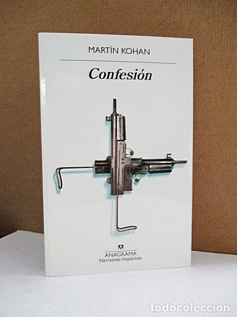 Libros: KOHAN, MART&Iacute;N. - CONFESI&Oacute;N. - Foto 1